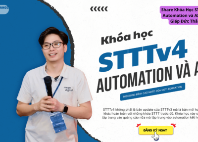 Khóa Học STTTv4 – Automation và AI Cùng Giáp Đức Thắng