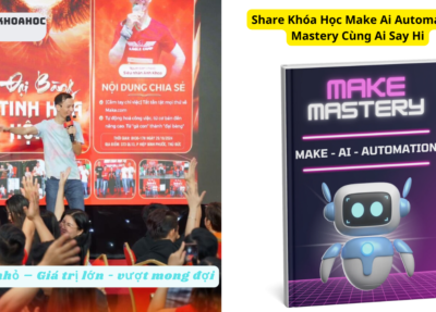 Khóa Học Make Ai Automation Mastery Cùng Ai Say Hi