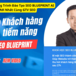 Chương Trình Đào Tạo SEO BLUEPRINT AI Mới Nhất Cùng GTV SEO